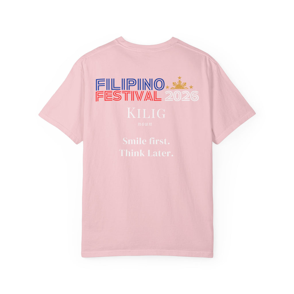 KILIG Definition T-Shirt — "Smile First. Think Later." Filipino Festival 2026